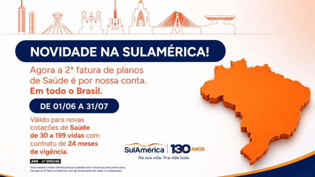 Campanha 2ª fatura grátis SulAmérica para empresas de 30 a 199 vidas