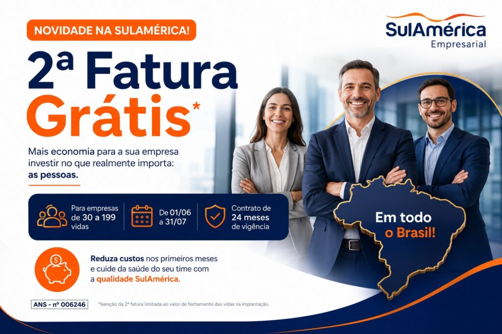 Campanha 2ª fatura grátis SulAmérica para empresas de 30 a 199 vidas