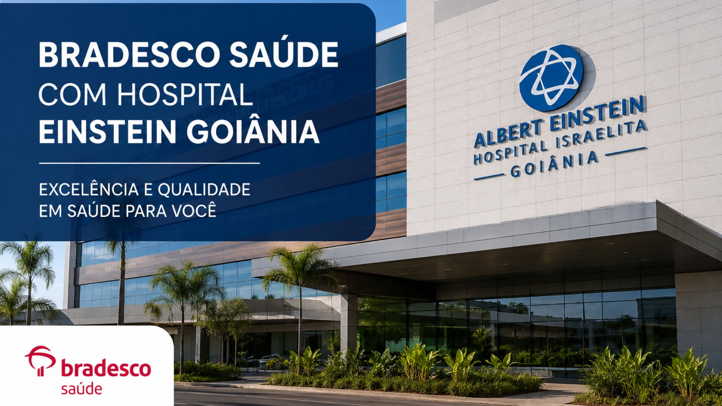 Bradesco Saúde com Hospital Einstein Goiânia