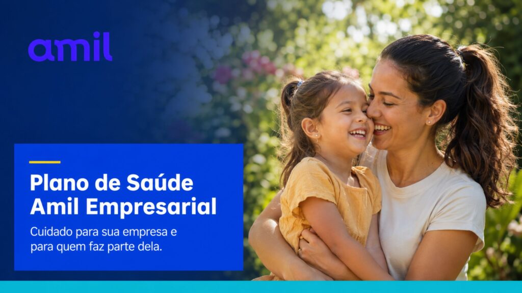 Plano de saúde Amil empresarial para empresas e famílias