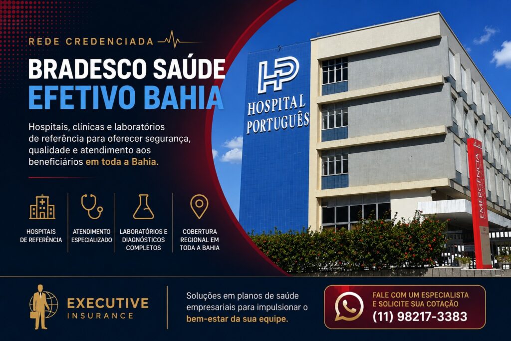 Rede credenciada do Bradesco Saúde Efetivo Bahia com destaque para o Hospital Português da Bahia