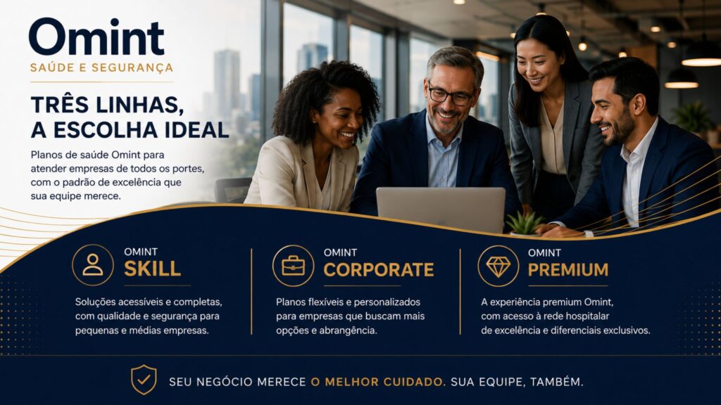 Planos de saúde Omint Skill, Corporate e Premium para empresas