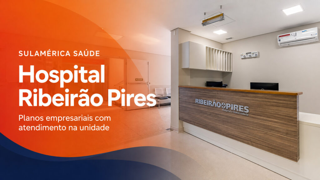 SulAmérica empresarial com atendimento no Hospital Ribeirão Pires